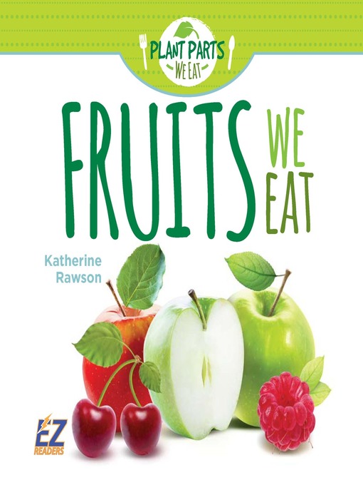 Title details for Fruits We Eat by Katherine Rawson - Available